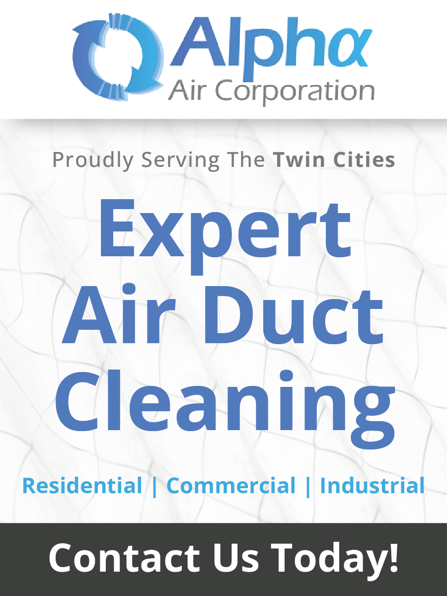 Advertisement for Alpha Air Corporation: Expert air duct cleaning services in the Twin Cities.