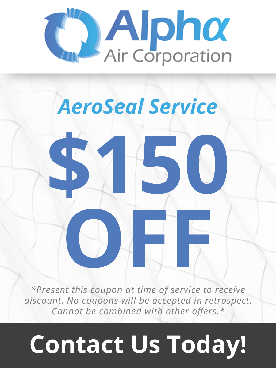 Coupon for $150 off AeroSeal service from Alpha Air Corporation. Text 