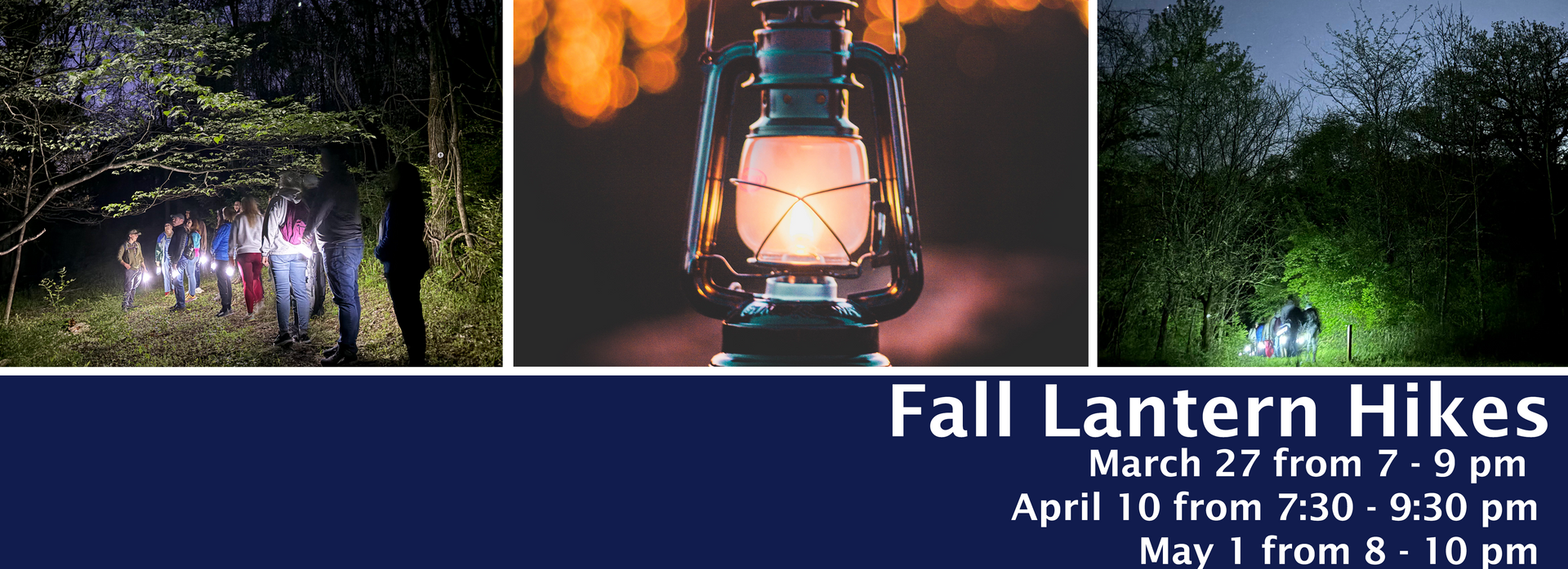 Advert for Fall Lantern Hikes. Hikers with lanterns at night, dates and times displayed. March 27, April 10 and May 1
