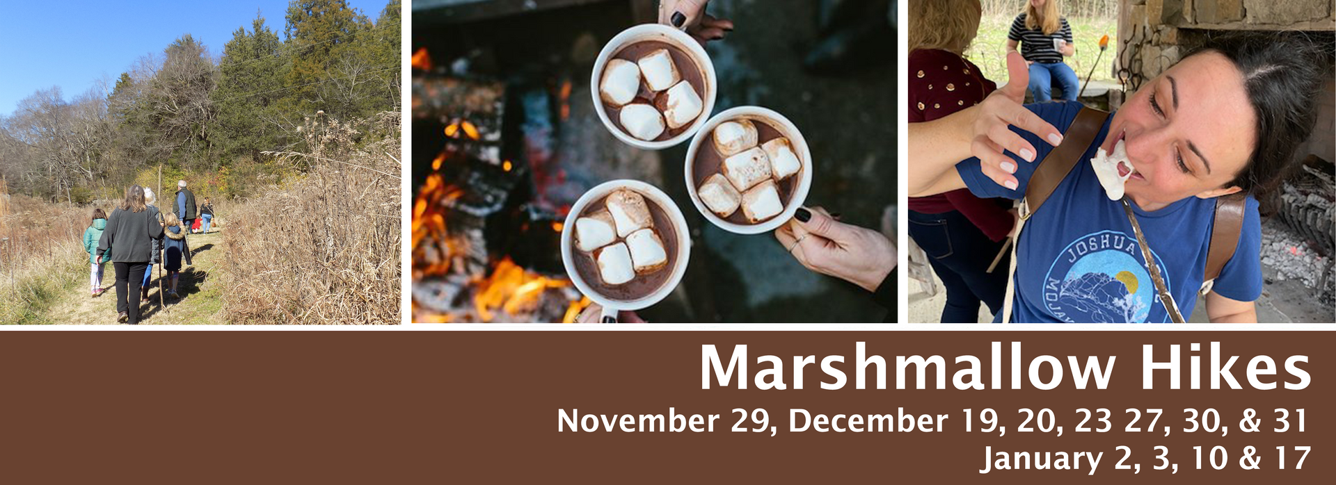 People hiking, hot cocoa with marshmallows, and a person eating marshmallows. Text: 