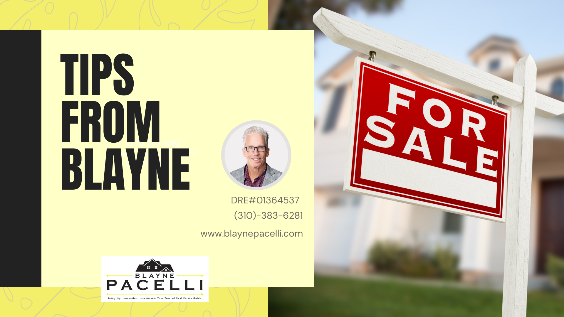 Tips from your local realtor in Sherman Oaks - Blayne Pacelli - Rodeo Realty