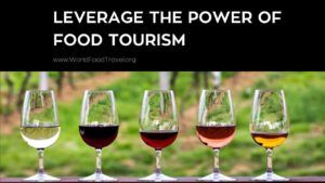 2-Leverage the Power of Food Tourism