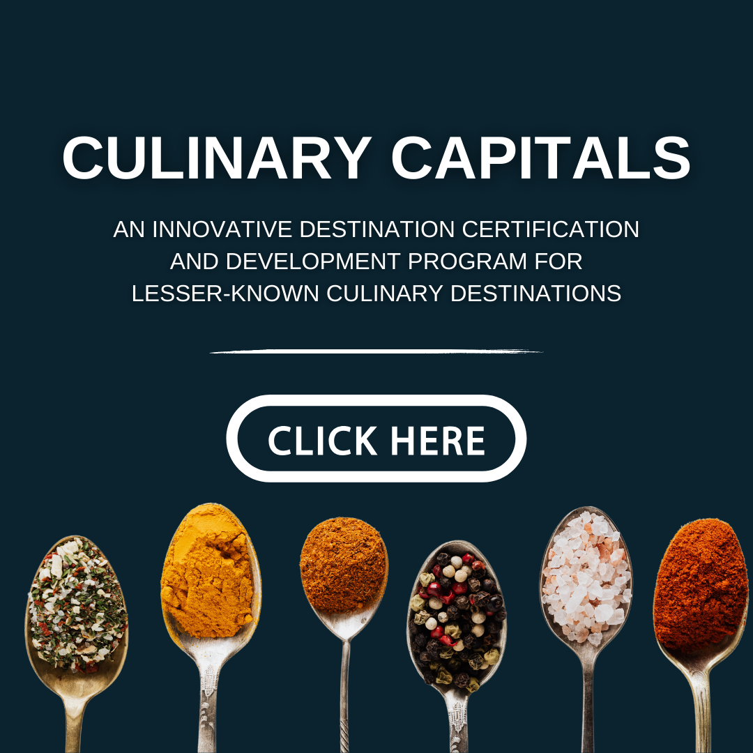 Culinary capitals an innovative destination certification and development program for lesser known culinary destinations