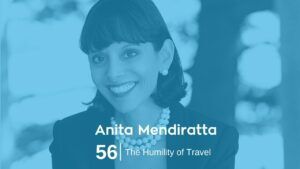 Anita Mendiratta Podcast