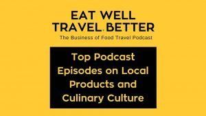 Top Podcast Episodes on Local Products and Culinary Culture
