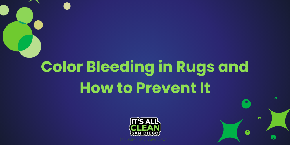 Color Bleeding in Rugs and How to Prevent It