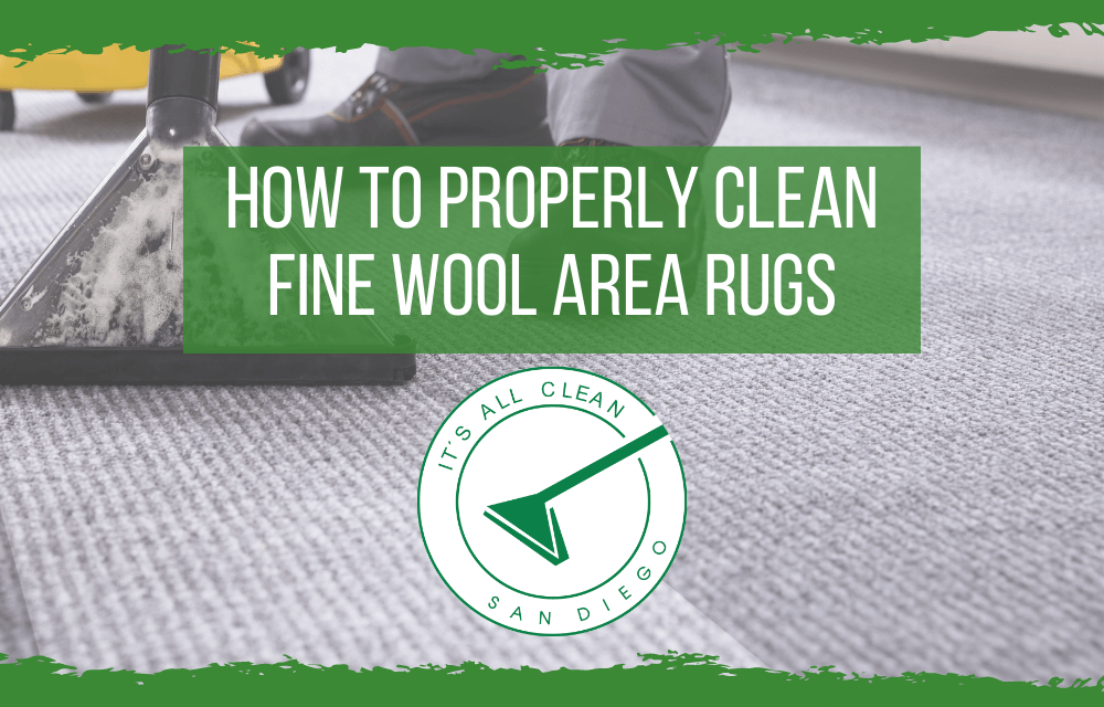 It's All Clean How to properly clean fine wool area rugs