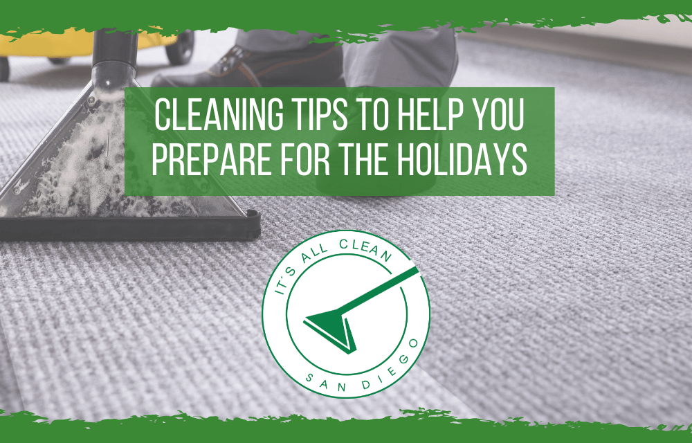 Cleaning tips to help you prepare for the holidays!