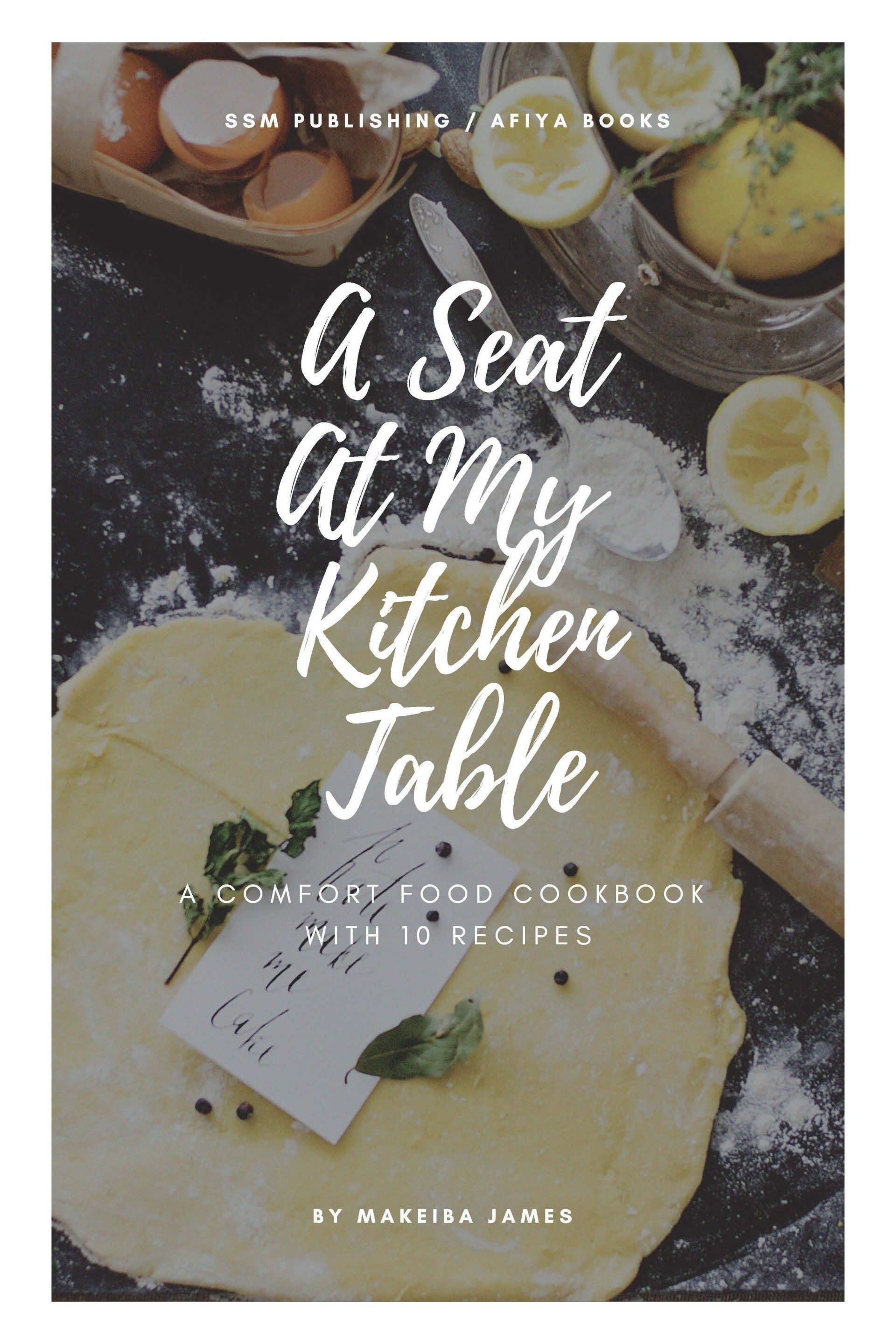 A Seat At My Kitchen Table Cookbook cover 