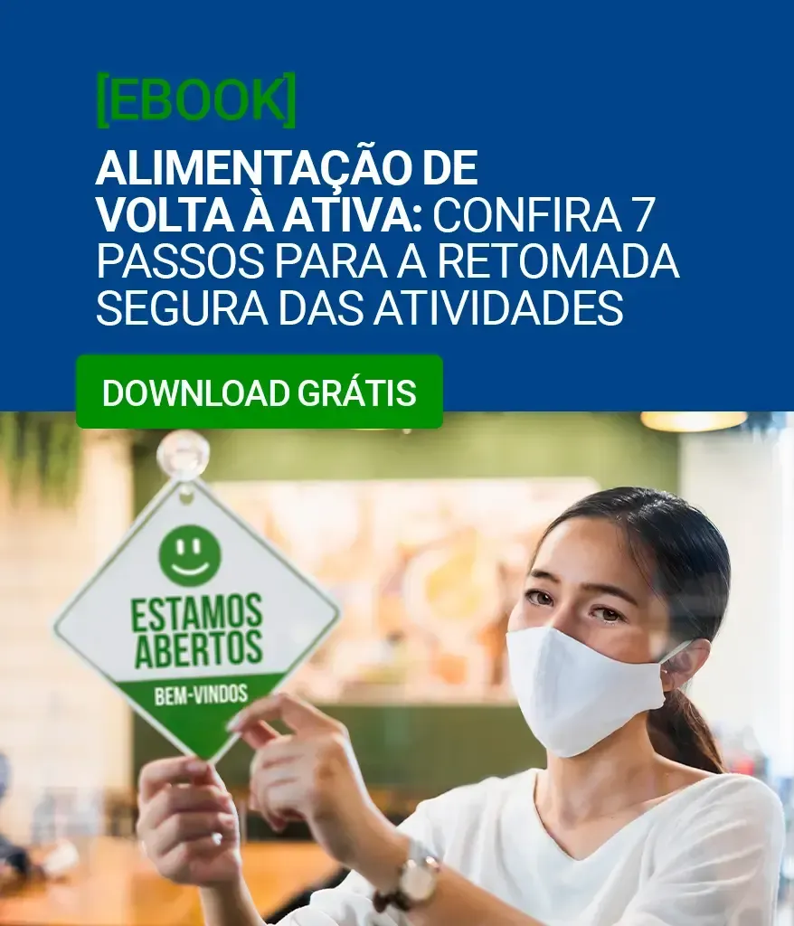 Alimentação de volta à ativa: confira 7 passos para a retomada segura das atividades