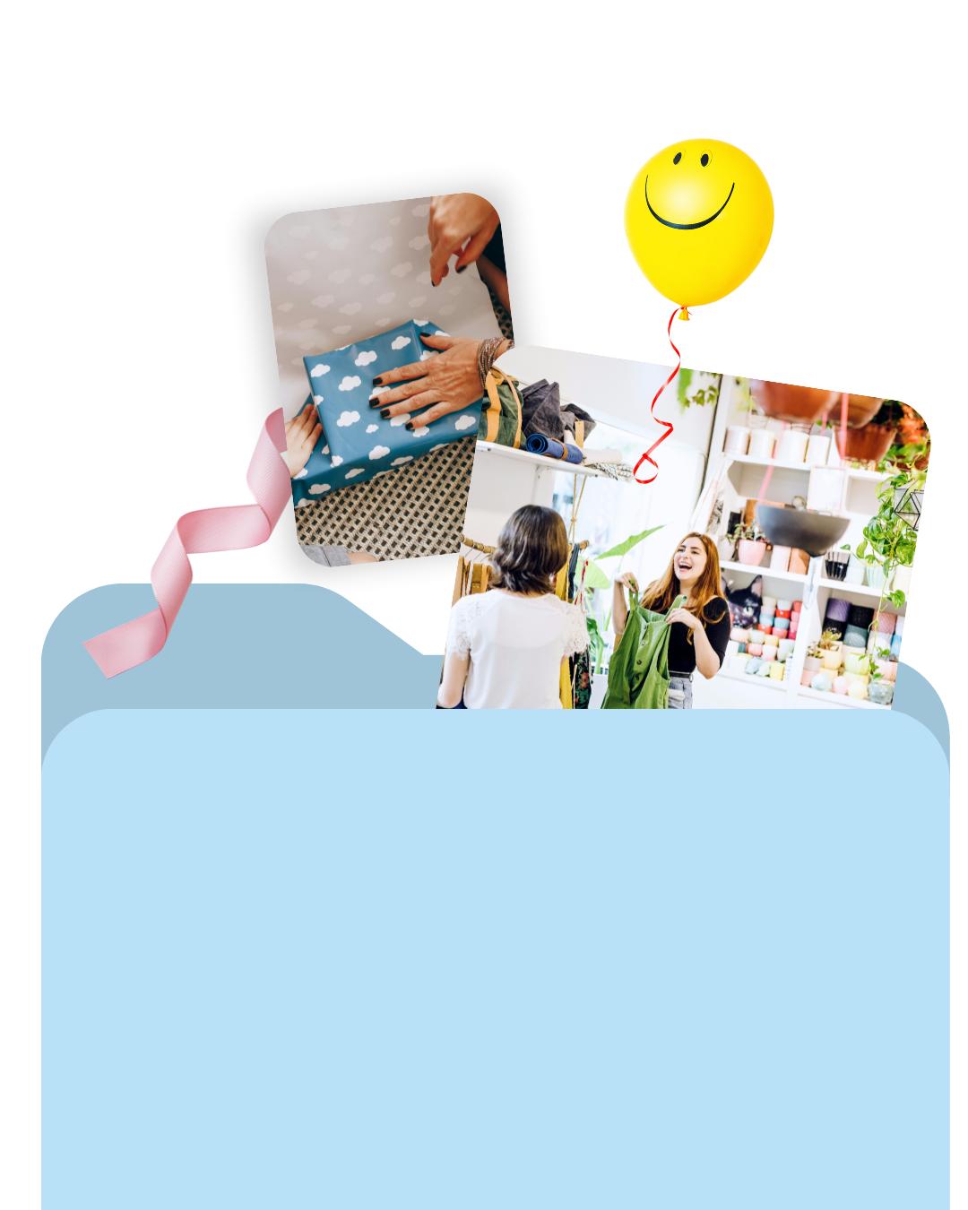 Carpeta con fotos del regalo, del cliente en la tienda y del globo con cara sonriente.