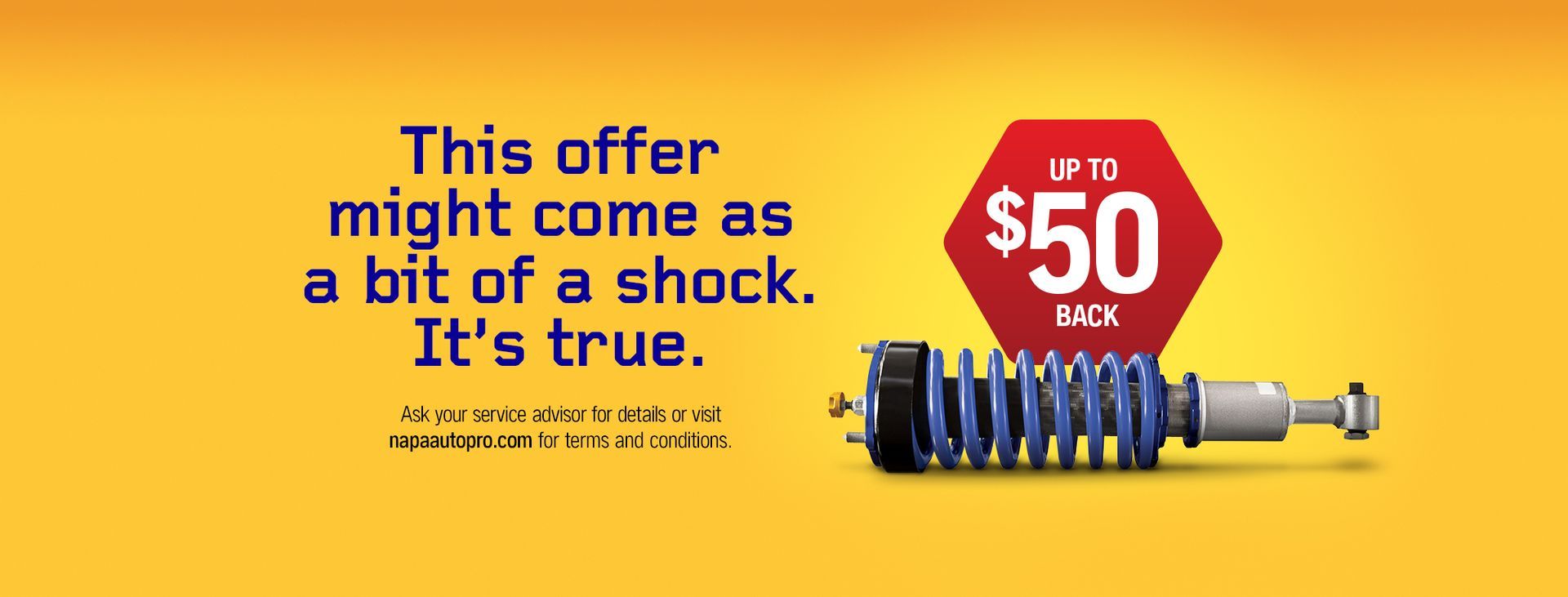 NAPA Shock and Strut promotion.  Ride Control.