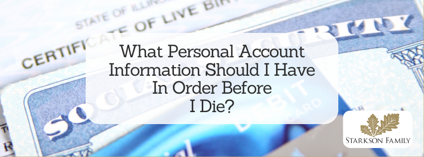 Close up for a social security card and birth certificate as an example of two documents you should have on hand for your family to reference when you die.