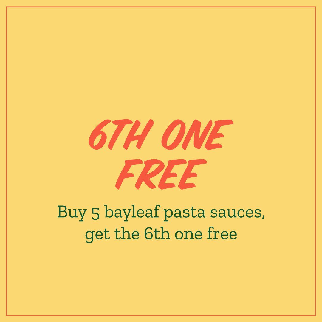 a yellow sign that says `` 6th one free buy 5 bayleaf pasta sauces , get the 6th one free ''