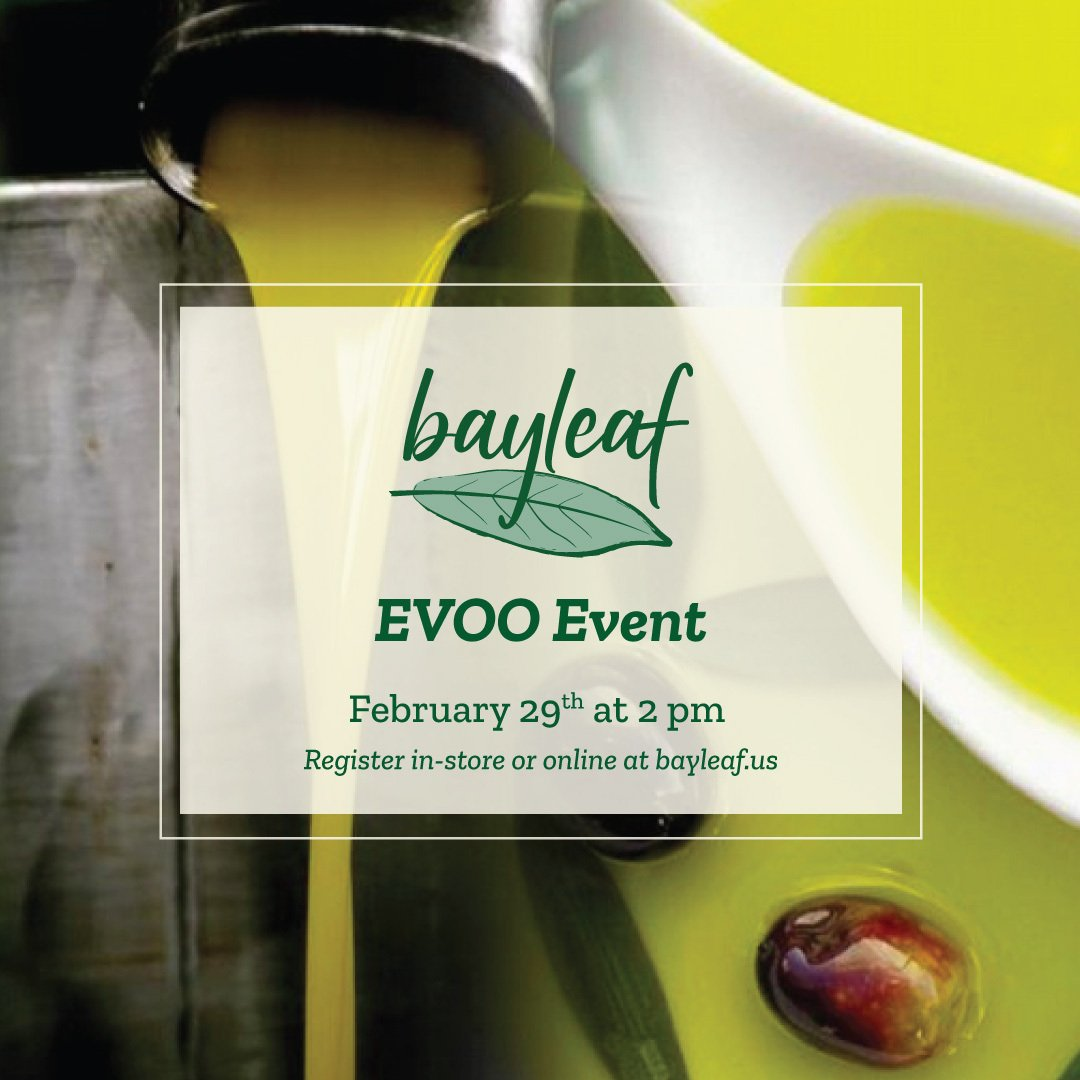 a poster for bayleaf evoo event on february 29th at 2 pm