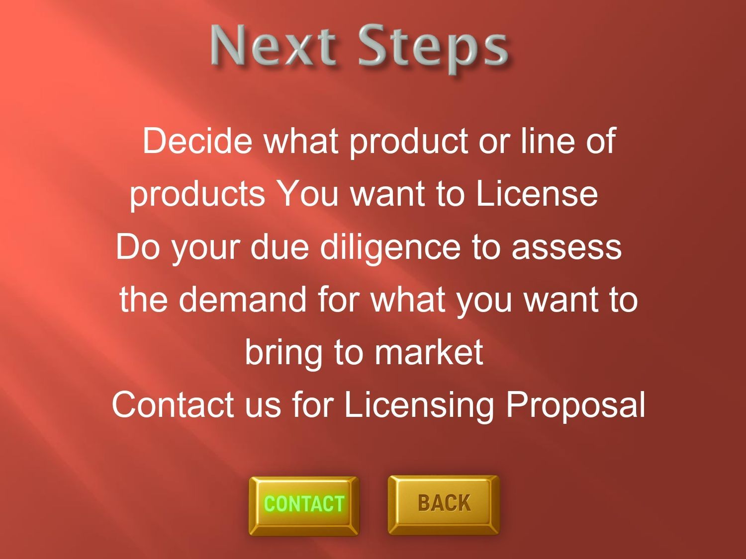 “Next Steps” slide with licensing instructions on a red background and Contact and Back buttons