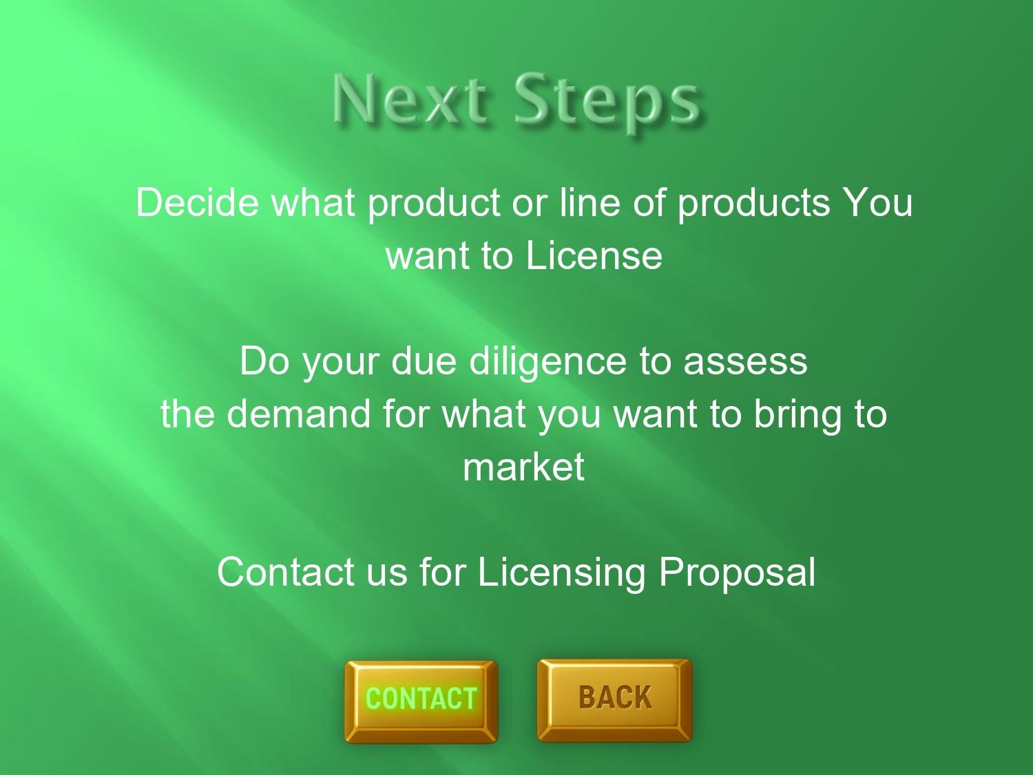 Green “Next Steps” screen with instructions and Contact and Back buttons
