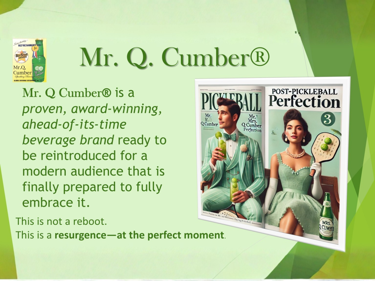 Mr. Q. Cumber sparkling beverage ad, featuring a cocktail in a glass with cucumber garnish and a brown straw.