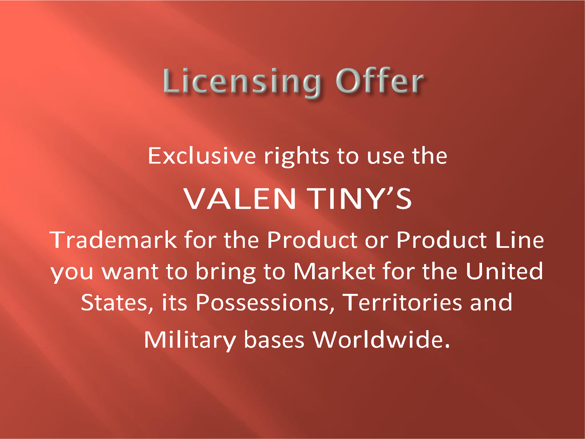 Red licensing offer graphic for exclusive rights to VALEN TINY’S trademark worldwide