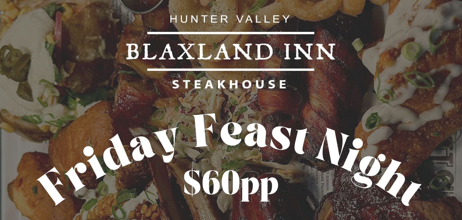$55 friday night feast Blaxland Inn Steakhouse restaurant Hunter Valley