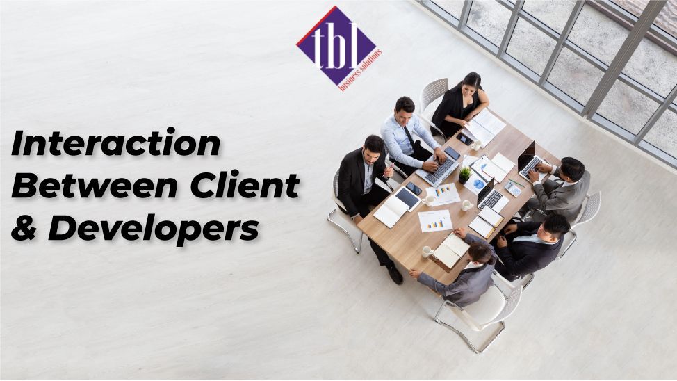Interaction Between Client and Developers — Rolesville, NC — TBL Business Solutions