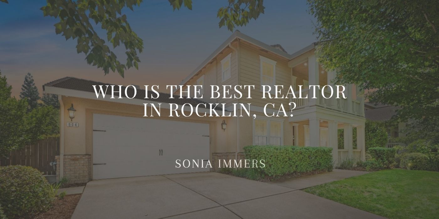 Sonia Immers, best realtor in Rocklin CA,with Immers Real Estate, top listing agent in Placer County