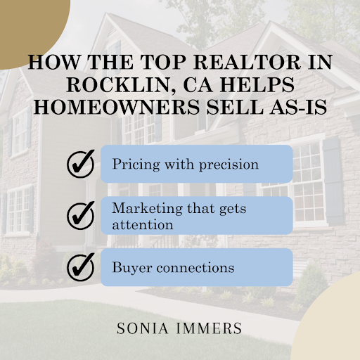 Tips from the top realtor in Rocklin, CA on how to sell a home as-is, highlighting pricing, marketing, and buyer connections.