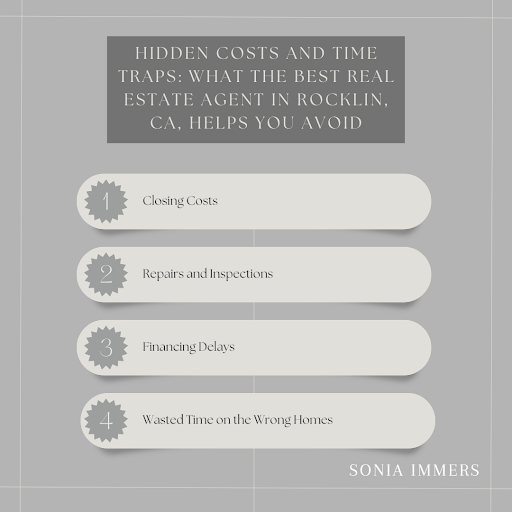 Graphic listing hidden costs and time traps a top Rocklin, CA real estate agent helps buyers avoid, by Sonia Immers.