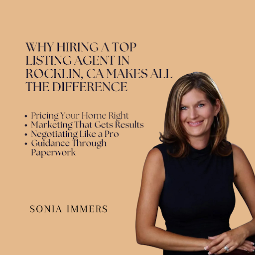 Real estate agent Sonia Immers with graphic on why hiring a top listing agent in Rocklin, CA makes all the difference.