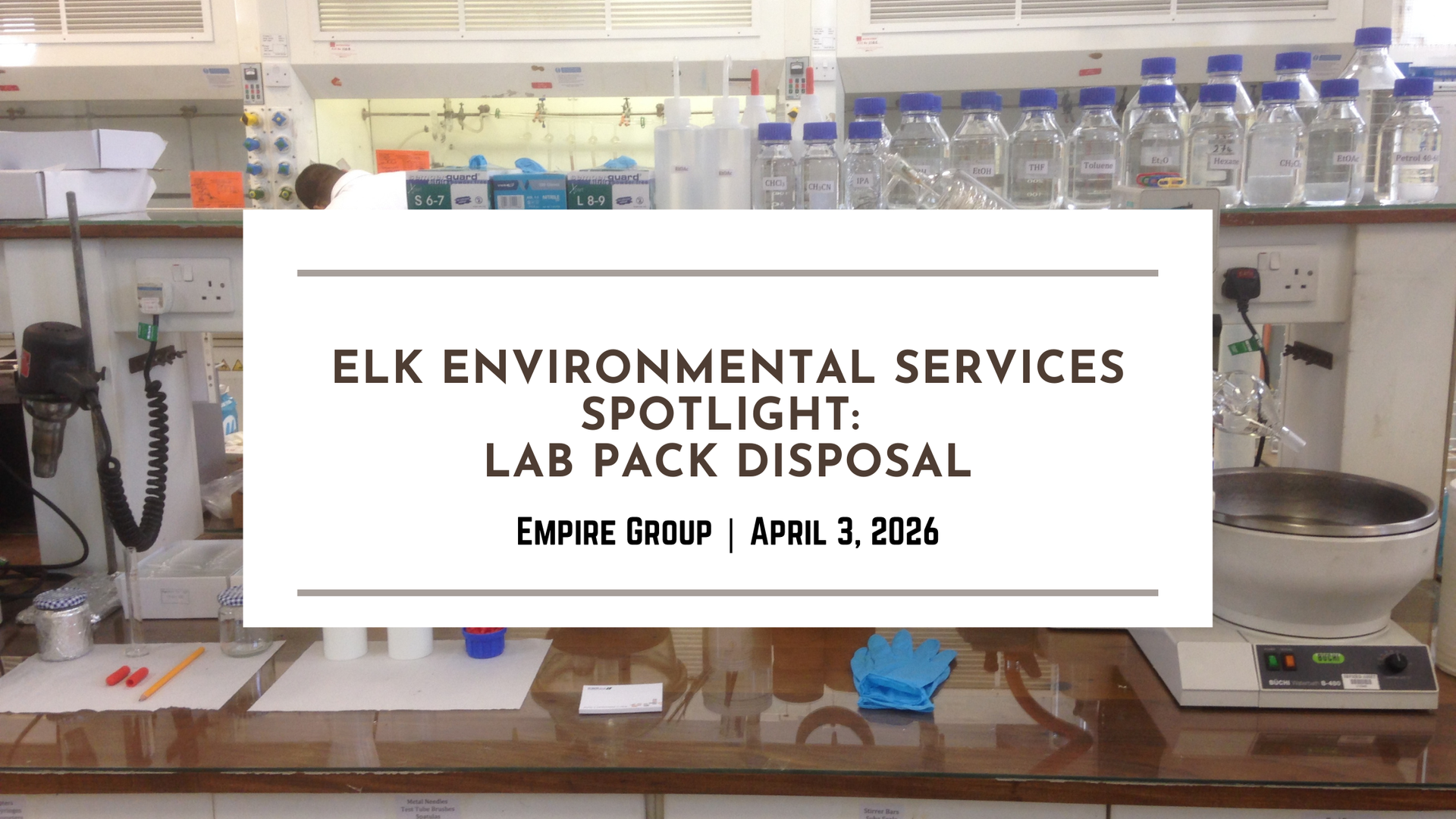 Elk Environmental Spotlight: Lab Packing