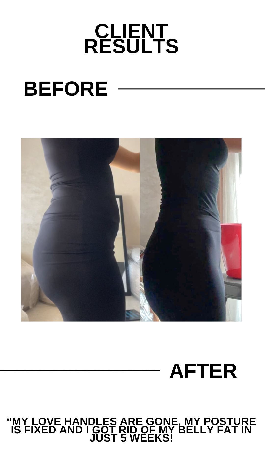 Before and after training with Leana.
