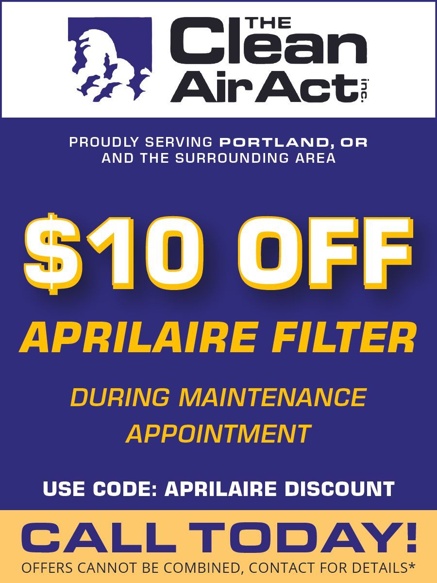 The clean air act is offering a $10 off aprilaire filter during maintenance appointment