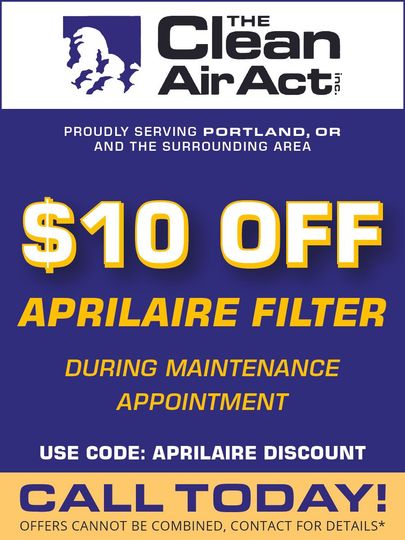 The clean air act is offering a $10 off aprilaire filter during maintenance appointment
