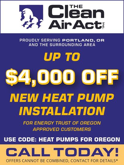The clean air act is offering a $ 4,000 off new heat pump installation