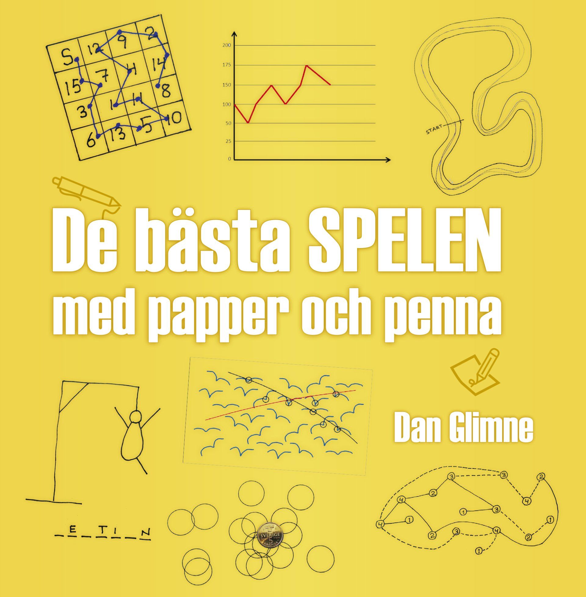 Faktaboken De bästa spelen med papper och penna är skriven av Dan Glimne på Stevali Bokförlag.