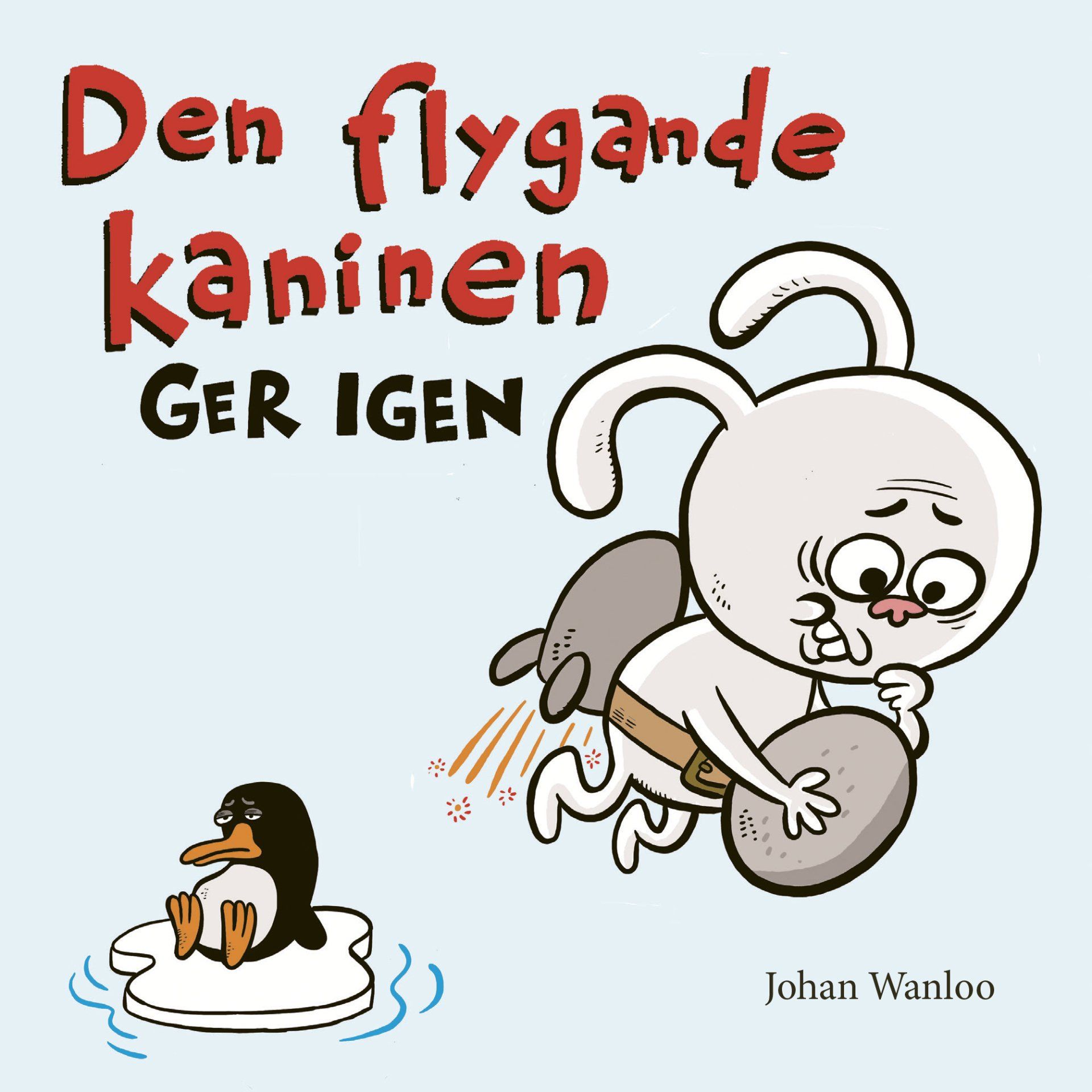 Boken Den flygande kaninen ger igen är skriven av Johan Wanloo på Stevali Bokförlag.