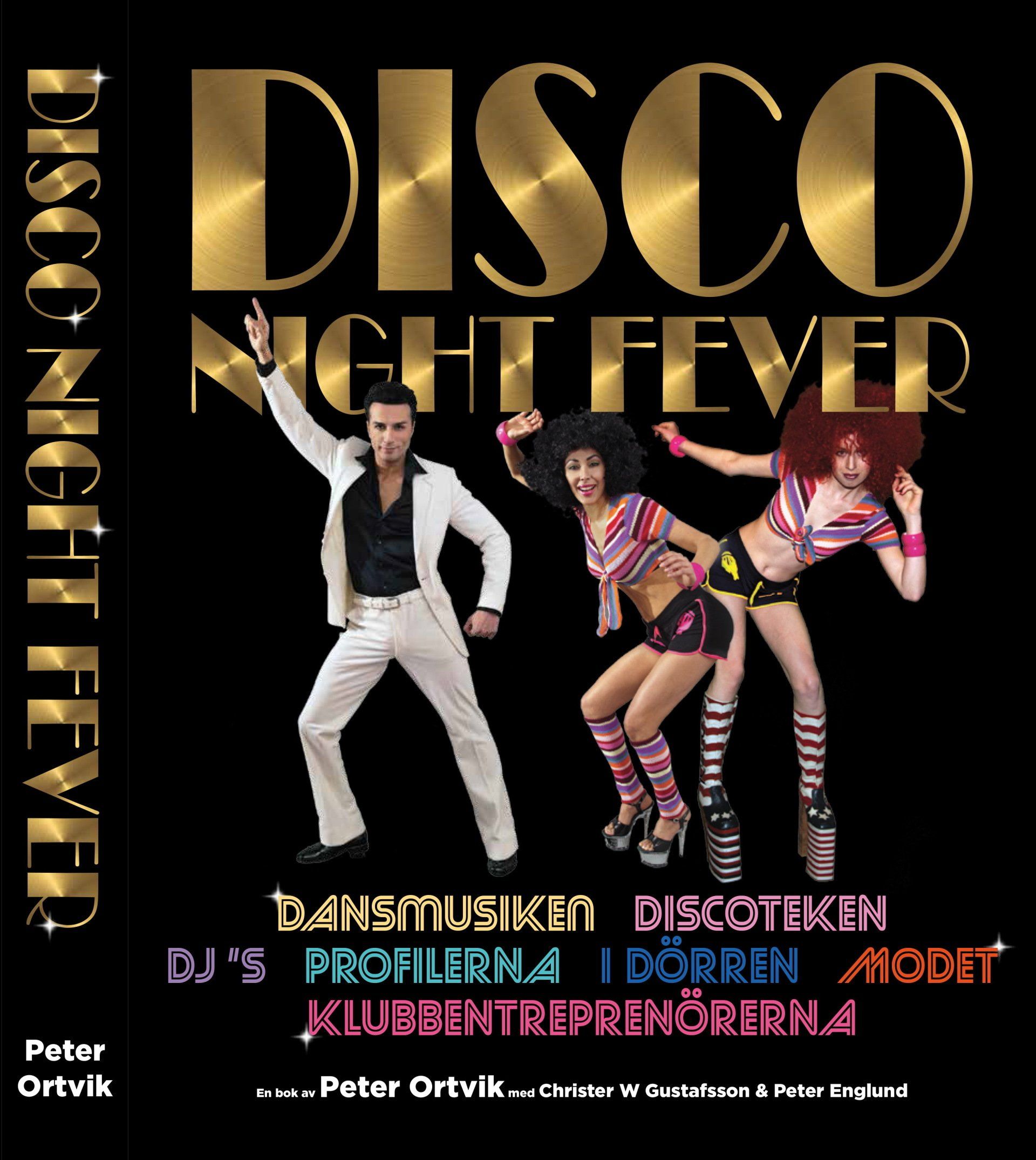 Faktaboken Disco Night Fever är skriven av Peter Ortvik på Stevali Bokförlag.
