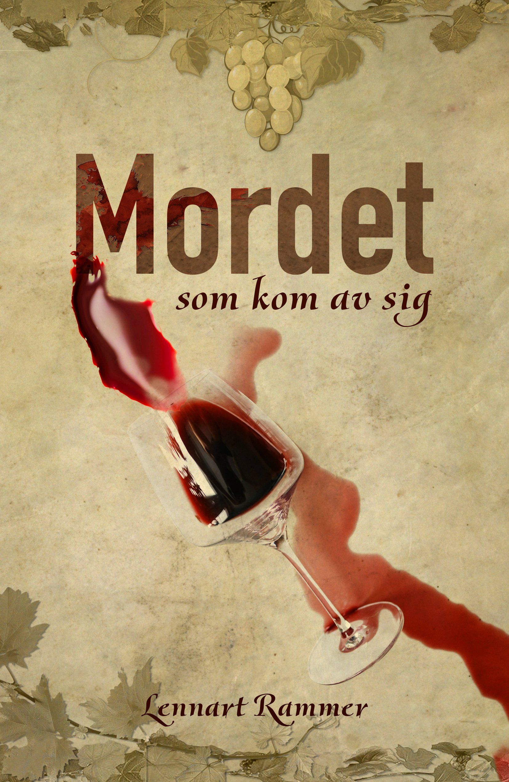 Boken Mordet som kom av sig är skriven av Lennart Rammer på Stevali Bokförlag.