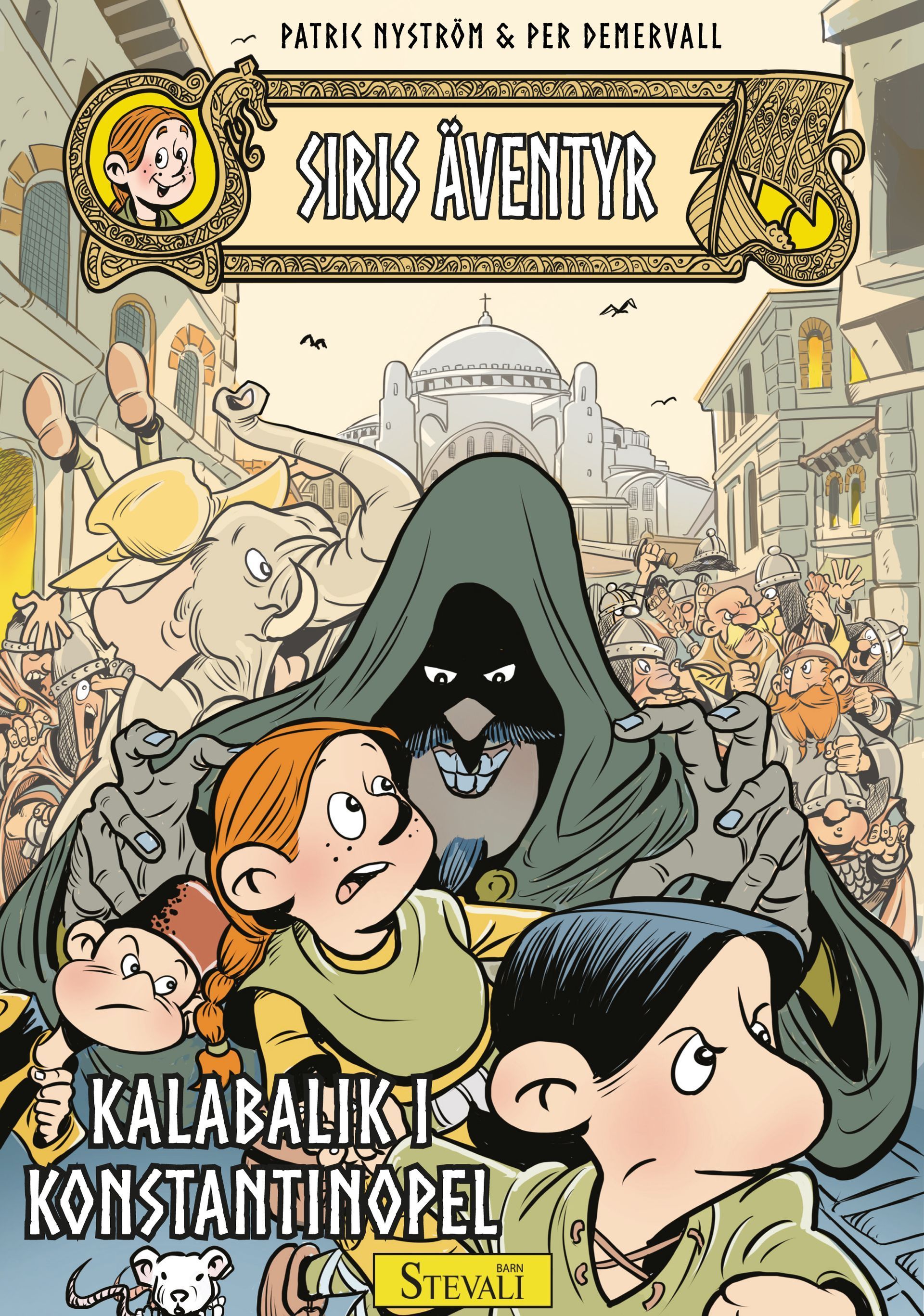 Barnboken Siris äventyr: Kalabalik i Konstantinopel är skriven av Patric Nyström och illustrerad av Per Demervall på Stevali Bokförlag.