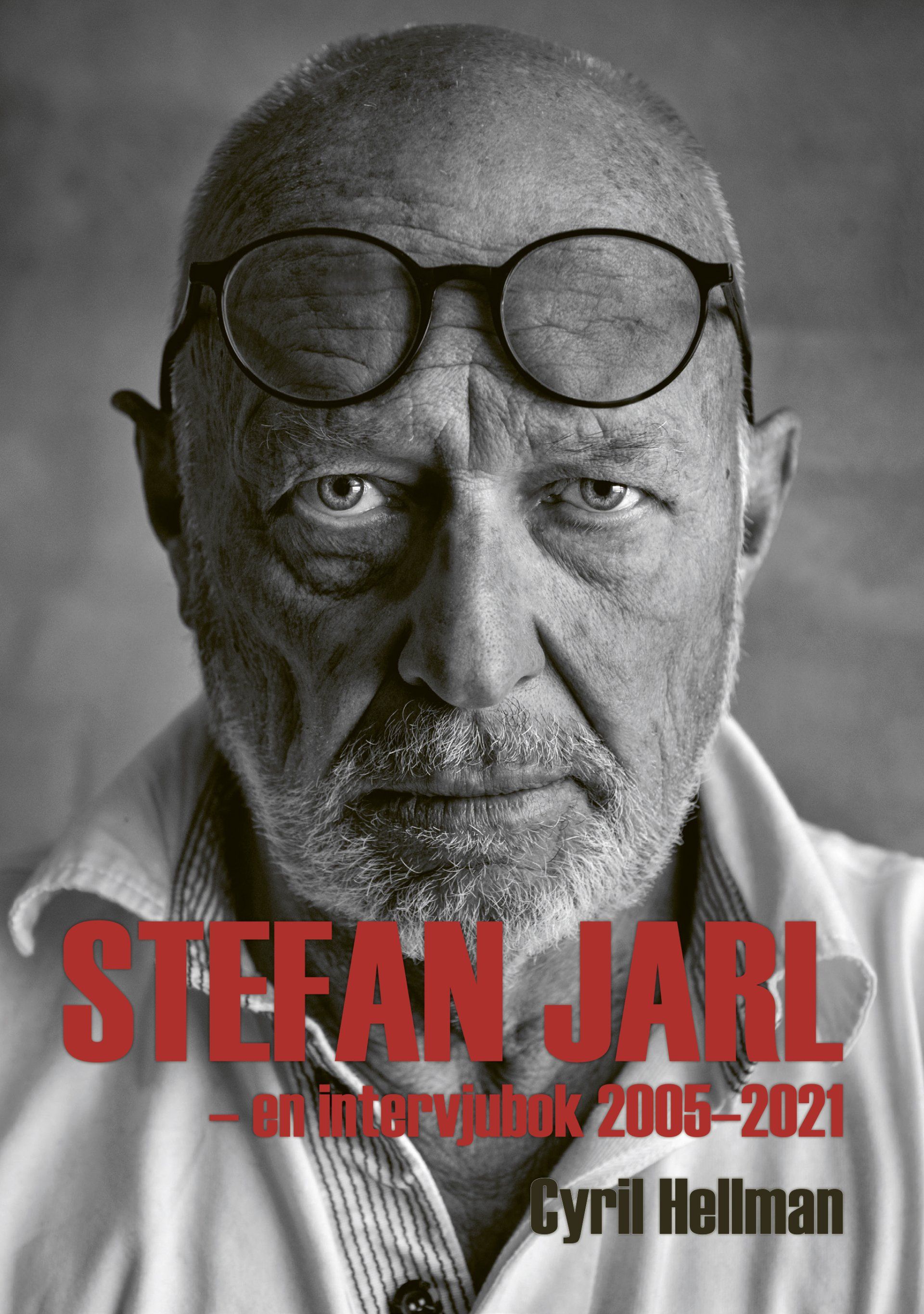 Faktaboken Stefan Jarl – en intervjubok är skriven av Cyril Hellman på Stevali Bokförlag.