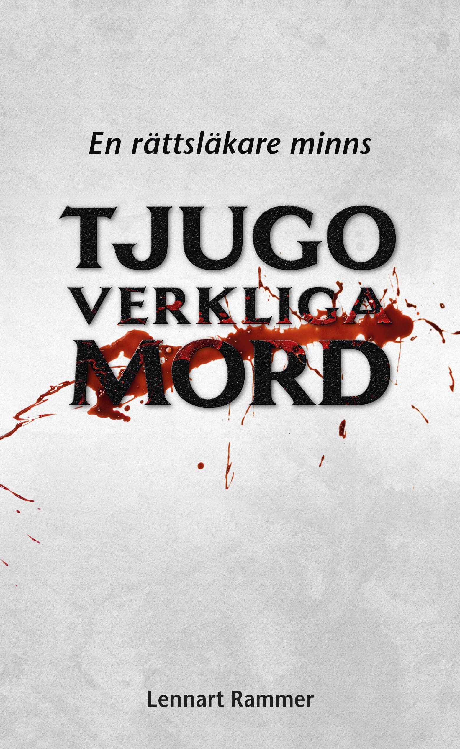 Skönlitterära boken Tjugo verkliga mord: En rättsläkare minns är skriven av Lennart Rammer på Stevali Bokförlag.