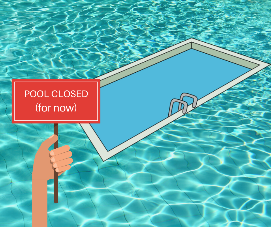 Pools Closed For Now