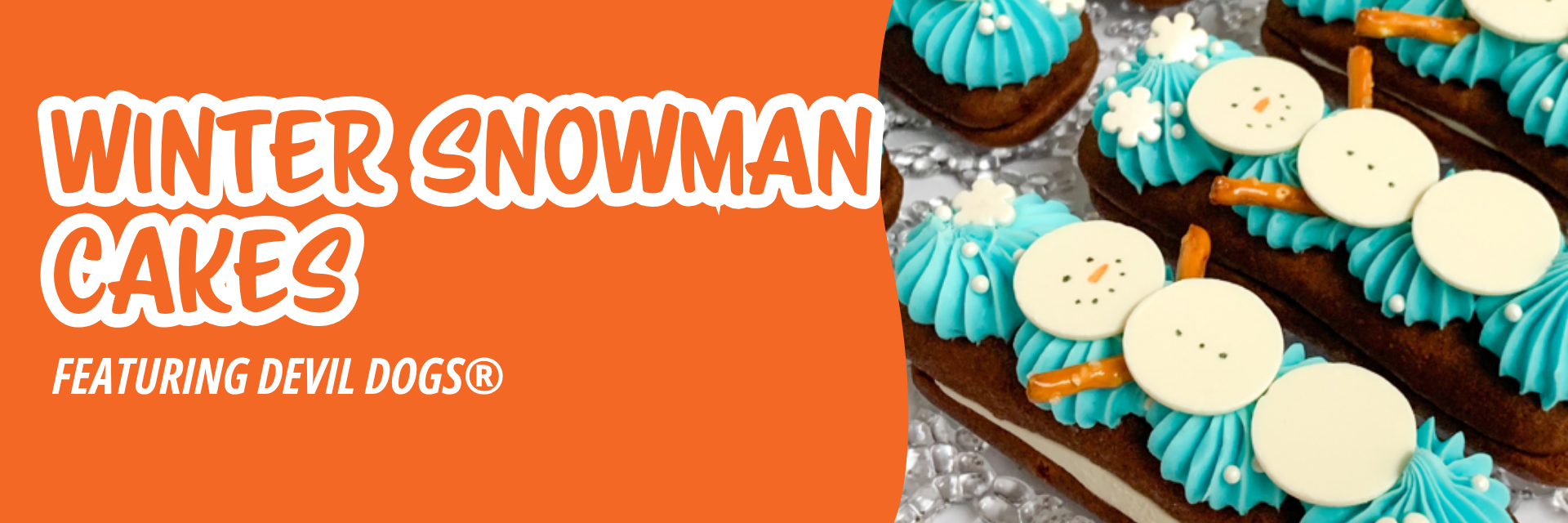 Orange banner promoting chocolate cookies decorated with blue frosting swirls, white chocolate snowman faces, and pretzel stick arms.