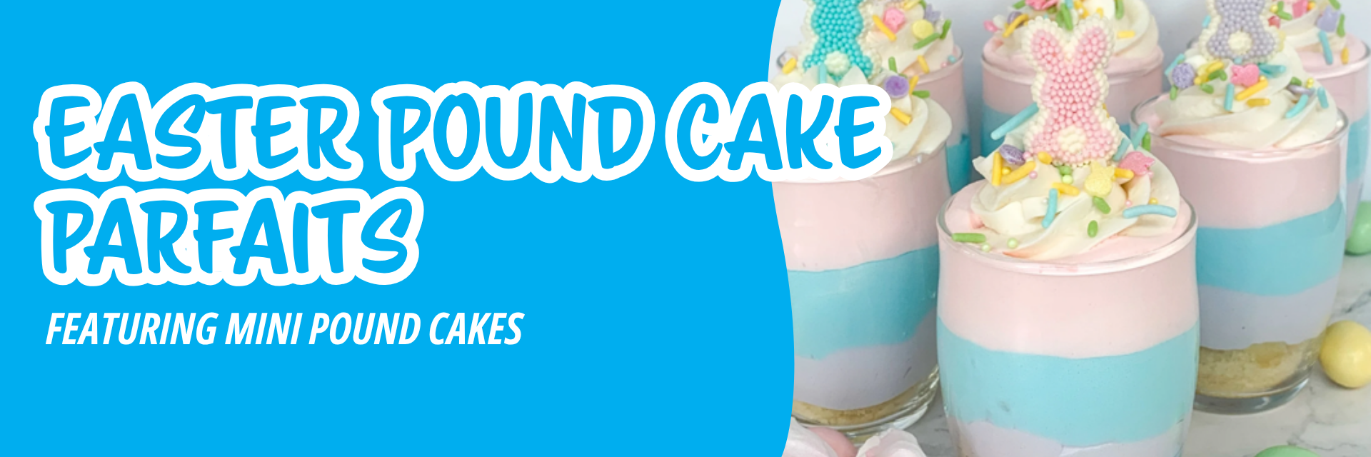 Blue banner promoting Easter-themed dessert cups layered with pastel colors, topped with whipped cream, colorful sprinkles…