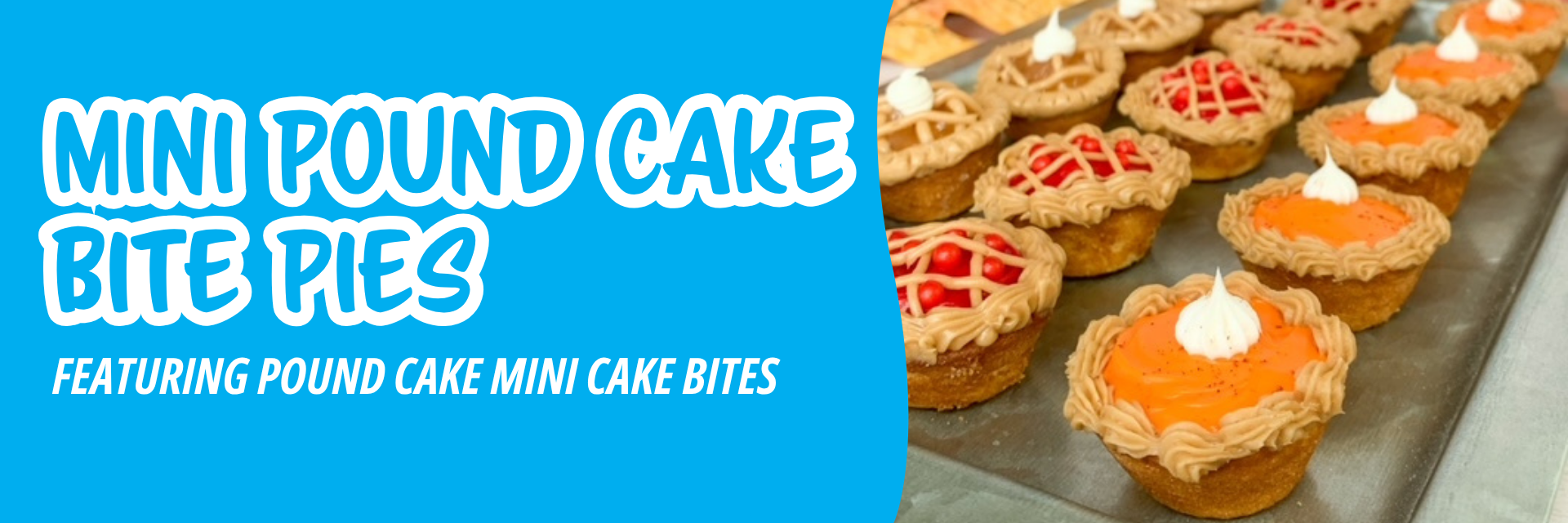 Blue banner promoting a metal tray filled with mini pies, including lattice-topped fruit pies and orange pumpkin pies with piped crusts and cream.