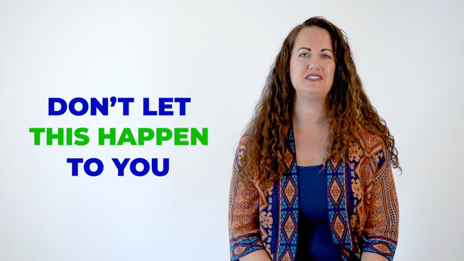 A woman with curly hair is sitting in front of a white background and says `` don 't let this happen to you ''.