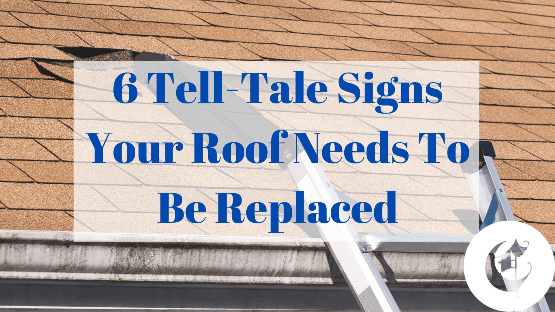 6 tell-tale signs your roof needs to be replaced, roof replacememt, roof repairs, best roofing contractor near me, sioux falls sd