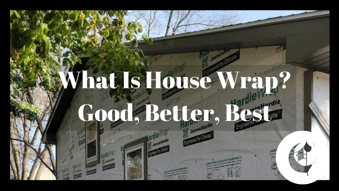 What Is House Wrap, House Wrap Comparison Guide 2022, Siding Contractor,  Sioux Falls, SD