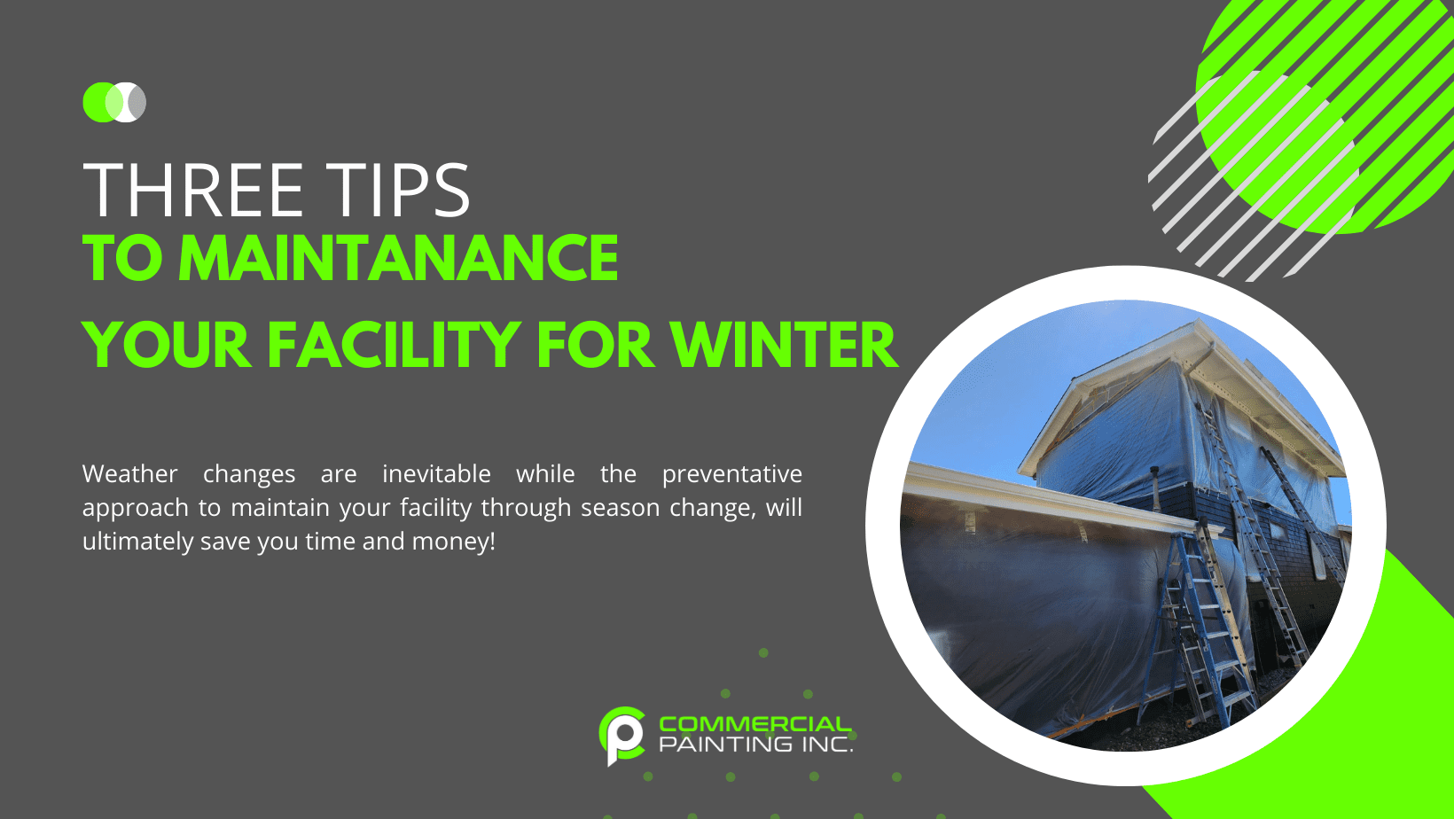 There are three tips to maintaining your facility for winter.