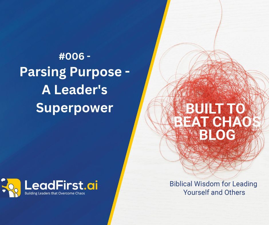 Parsing Purpose – A Leader’s Superpower